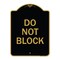 Signmission Designer Series Sign-Do Not Block, Black & Gold Aluminum Sign, 18" x 24", BG-1824-24156 A-DES-BG-1824-24156 - alternate 1